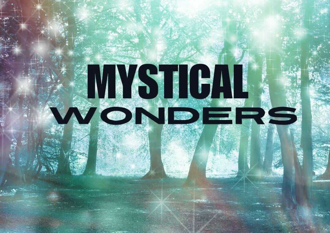 Mystical Wonders